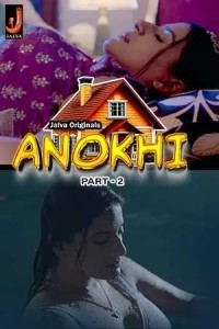 Anokhi (2024) Season 1 Jalva Web Series