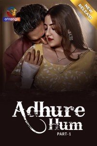 Adhure Hum (2024) Atrangii Original Short Film