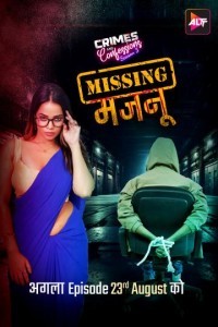 Crimes And Confessions: Missing Majnu (2024) Hindi Season 03