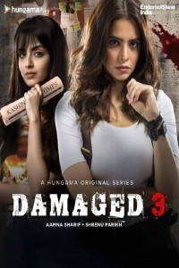 Damaged 3 (2022) Web Series