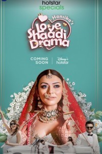 Hansikas Love Shaadi Drama (2023) Hindi Season 01