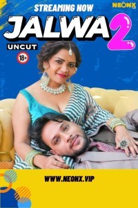 Jalwa 2 (2024) NeonX Original Short Film