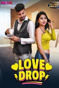 Love Drop (2024) MoodX Original Short Film