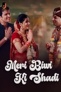 Meri Biwi Ki Shadi (2024) Season 1 Jalva Web Series