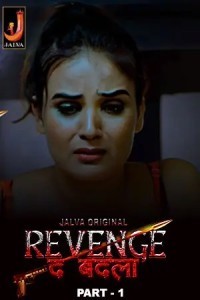 Revenge the Badla (2024) Part 1 Jalva Web Series