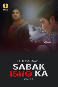 Sabak Ishq Ka Part 2 (2023) Ullu Original Short Film