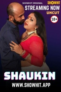 Shaukin (2024) ShowHit Original Short Film