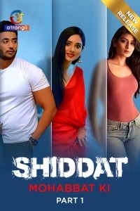 Shiddat Mohabbat Ki (2024) Atrangii Original Short Film