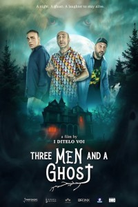 Three Man and a Ghost (2022) Hollywood Hindi Dubbed